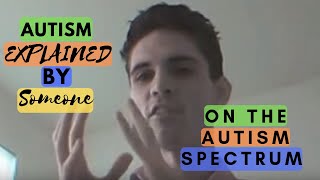 What it is Like to Have AutismAspergers Syndrome Explained by an Autistic Individual [upl. by Notreb]