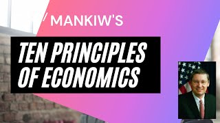 Mankiws Ten Principles of Economics [upl. by Nanete]