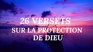 26 VERSETS SUR LA PROTECTION DE DIEU  Il est ton abri l Canal dEncouragement By Prisca [upl. by Poulter332]