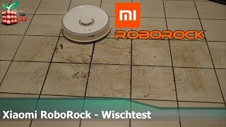 Xiaomi RoboRock  Der extrem Wischtest DEUTSCH [upl. by Bodkin]