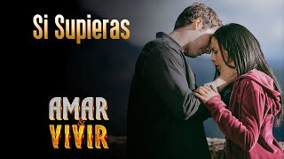 Si Supieras  Amar y Vivir ♪ Canción oficial  Letra  Caracol TV [upl. by Nessaj]