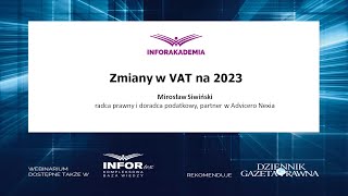 Webinarium Zmiany w VAT na 2023 r [upl. by Ynittirb]