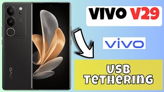 Usb Tethering VIVO V29  How to use USB tethering options  How to set USB tethering settings [upl. by Annasoh]