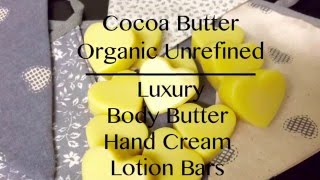 Organic Unrefined Cocoa Butter Body lotion Solid Hand Cream [upl. by Lenard825]