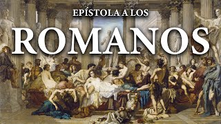 Romanos  La Biblia  Nuevo Testamento [upl. by Nerra285]