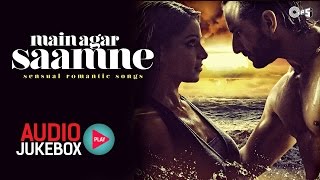 Main Agar Saamne  Sensual Bollywood Romantic Songs I Audio Jukebox [upl. by Lebasy984]