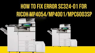 How to fix error SC32401 for Ricoh MP4054MP4001MPC6003SP [upl. by Tewfik152]