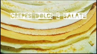 Ricetta base crêpes dolci e salate [upl. by Enecnarf587]