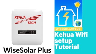 SolarWisePlus App Wifi setup for Kehua Solar Inverters [upl. by Suh]