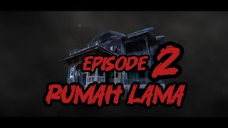 RUMAH LAMA episode 2 HORROR SHORT FILM [upl. by Darrin]