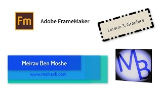 FrameMaker Lesson 3 Graphics [upl. by Papst717]