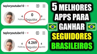 4269 SEGUIDORESDIA 5 melhores aplicativos para ganhar seguidores Brasileiros no Instagram 2022 [upl. by Fisoi]