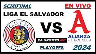 🔴 CD Fas vs Alianza en vivo  Semifinal  Liga Clausura El Salvador [upl. by Annauqal]