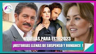 NOVELAS QUE LLEGARAN A TU PANTALLA ESTE 2023 [upl. by Branscum]