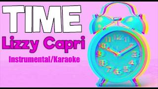 Lizzy Capri  TIME Official InstrumentalKaraoke [upl. by Pol128]