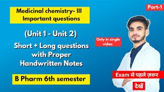 Medicinal chemistry 6th semester important questions। B Pharm। Short amp long Questions। Part1। [upl. by Howlan120]