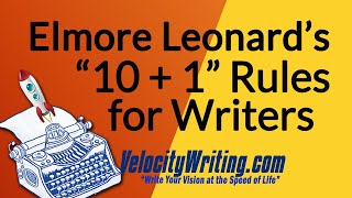 Elmore Leonards 10  1 Rules for Writers [upl. by Epoh]