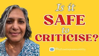 Is it safe to Criticise [upl. by Goggin787]