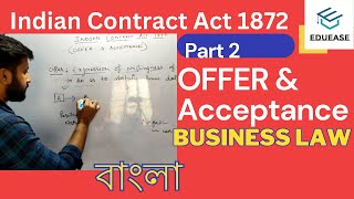 Indian Contract Act In Bengali  Part 2  Offer And Acceptance  বাংলা [upl. by Iramaj]