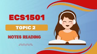 ECS1501  Topic 2  Notes reading [upl. by Honeyman135]