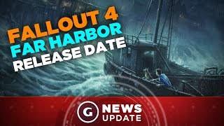 Fallout 4 Far Harbor DLC Release Date  GS News Update [upl. by Orelee643]