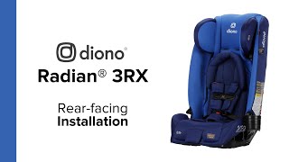 Diono® Radian® 3RX  Rearfacing Installation  20212023 [upl. by Furmark39]