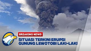 BREAKING NEWS  Situasi Terkini Gunung Lewotobi Laki Laki Kembali Erupsi [upl. by Anelrahc454]