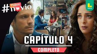 POBRE NOVIO  CAPÍTULO 4 COMPLETO  LATINA TELEVISIÓN [upl. by Olram]