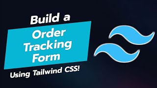 🚚 Build an Order Tracking Form with Tailwind CSS 📦 [upl. by Iru281]