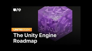 ⭐️The Unity Engine Roadmap  Game Dev  Official Trailer  2024⭐️ [upl. by Leunamme]