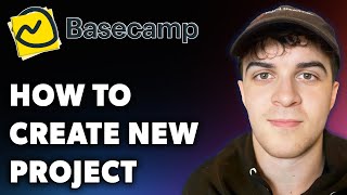 How to Create a New Project in Basecamp Full 2024 Guide [upl. by Virgel]