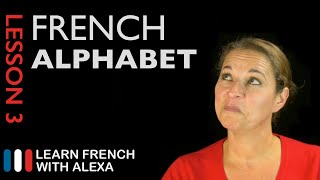 The French Alphabet French Essentials Lesson 3 [upl. by Anegue363]