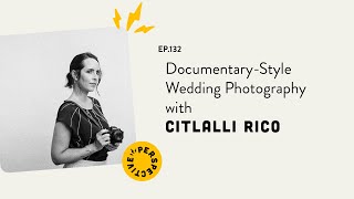 DocumentaryStyle Wedding Photography with Citlalli Rico [upl. by Ecirtaemed]