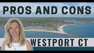 Pros and Cons of Living in Westport CT  Living in Westport CT  Moving to Westport CT [upl. by Anelej]