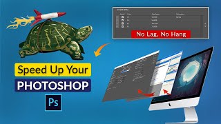 Photoshop Lag Fix  Speed Up Photoshop CC 2017  Photoshop Setting 2022  Photoshop Slow Working [upl. by Lyrad]