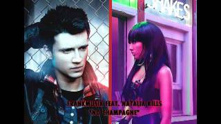 Frankmusik feat Natalia Kills  quotNo Champagnequot [upl. by Sekoorb769]