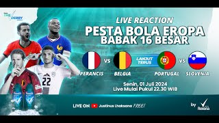 16 BESAR  PERANCIS VS BELGIA amp PORTUGAL VS SLOVENIA  THE DERBY S2 EPS 12 LIVE REACTION [upl. by Ferguson660]