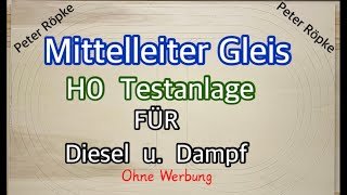 Mittelleiter Testplatte H0  ohne Oberleitung [upl. by Leviralc]