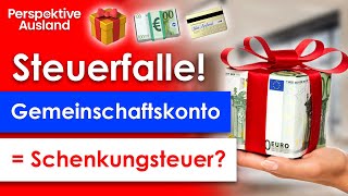 Steuerfalle Gemeinschaftskonto SchenkungsteuerRisiko für Paare erklärt [upl. by Darton14]