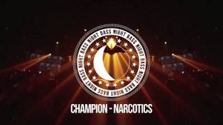 Champion  Narcotics [upl. by Oiramad]