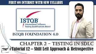 ISTQB FOUNDATION 40  Tutorial 12  Shift Left Approach  Retrospective and Process Improvement [upl. by Lentha]