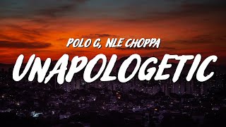 Polo G  Unapologetic Lyrics ft NLE Choppa [upl. by Lomax250]