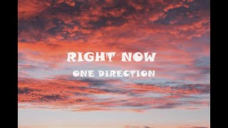 Right Now One Direction Lyrics Video [upl. by Jilleen]