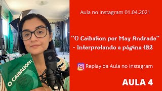 4 Desafio O Caibalion por May Andrade  Interpretando a página 102 REPLAY DA LIVE NO INSTAGRAM [upl. by Ludvig]