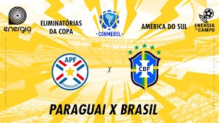 PARAGUAI X BRASIL  10092024  ELIMINATORIAS SUL AMERICANA  AO VIVO [upl. by Bakerman]