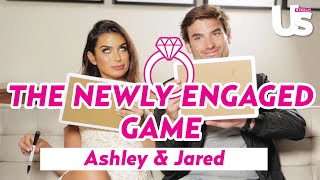 Ashley Iaconetti and Jared Haibon Play the Newly Engaged Game [upl. by Eiduam860]