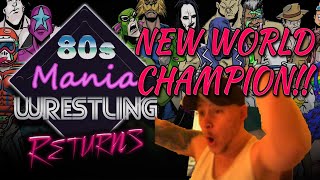 NEW WORLD CHAMPION 80s Mania Wrestling Returns 3 [upl. by Henning]