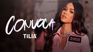 Tília  Convoca Prod Maikinho Clipe Oficial [upl. by Ardnuek359]