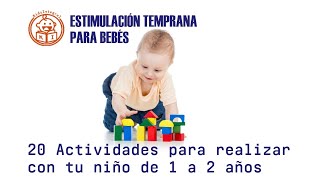 20 JUEGOS o ACTIVIDADES ENTRETENIDOS para REALIZAR con tu NIÑO de 1 a 2 años [upl. by Kegan]