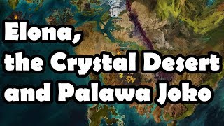 Elona the Crystal Desert and Palawa Joko  Guild Wars Lore Recap [upl. by Eleirbag]